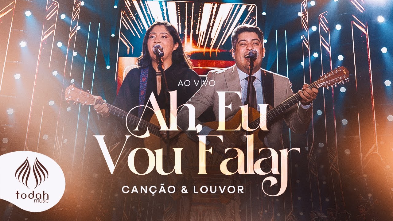 Canção & Louvor | Ah, Eu Vou Falar [Clipe Oficial]