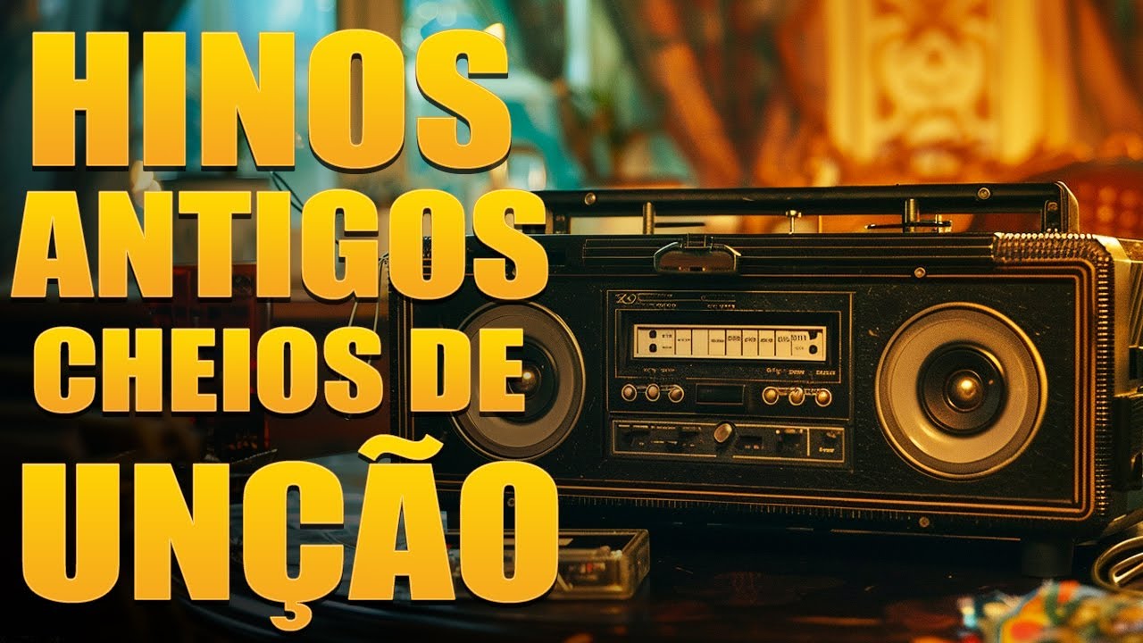 Lindas Hinos Evangelicos Antigos de Louvor e Adoração || HINOS ANTIGOS OS MELHORES