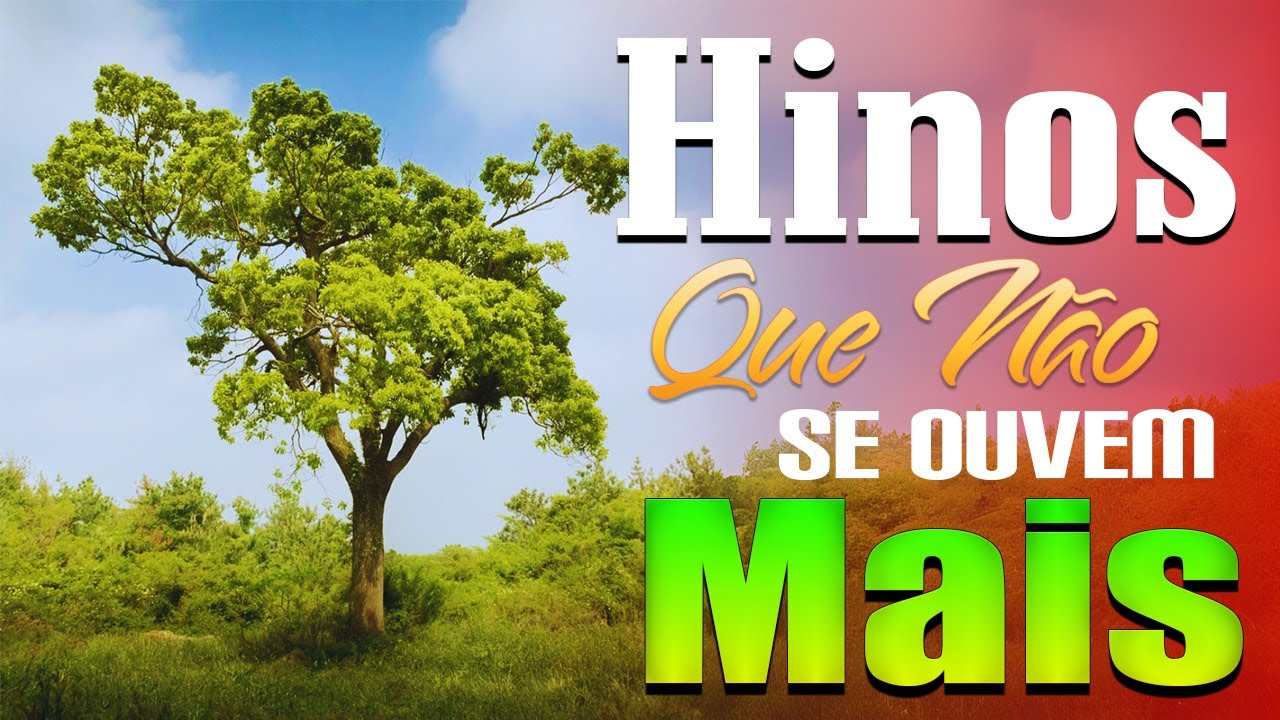 LOUVORES ANTIGOS – SELEÇÃO DE HINOS EVANGELICOS || 19 HINOS MARAVILHOSOS
