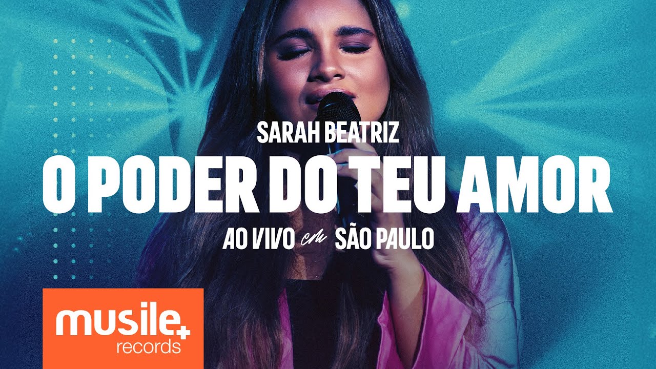 Sarah Beatriz – O Poder do Teu Amor (The Power Of Your Love) – Ao Vivo