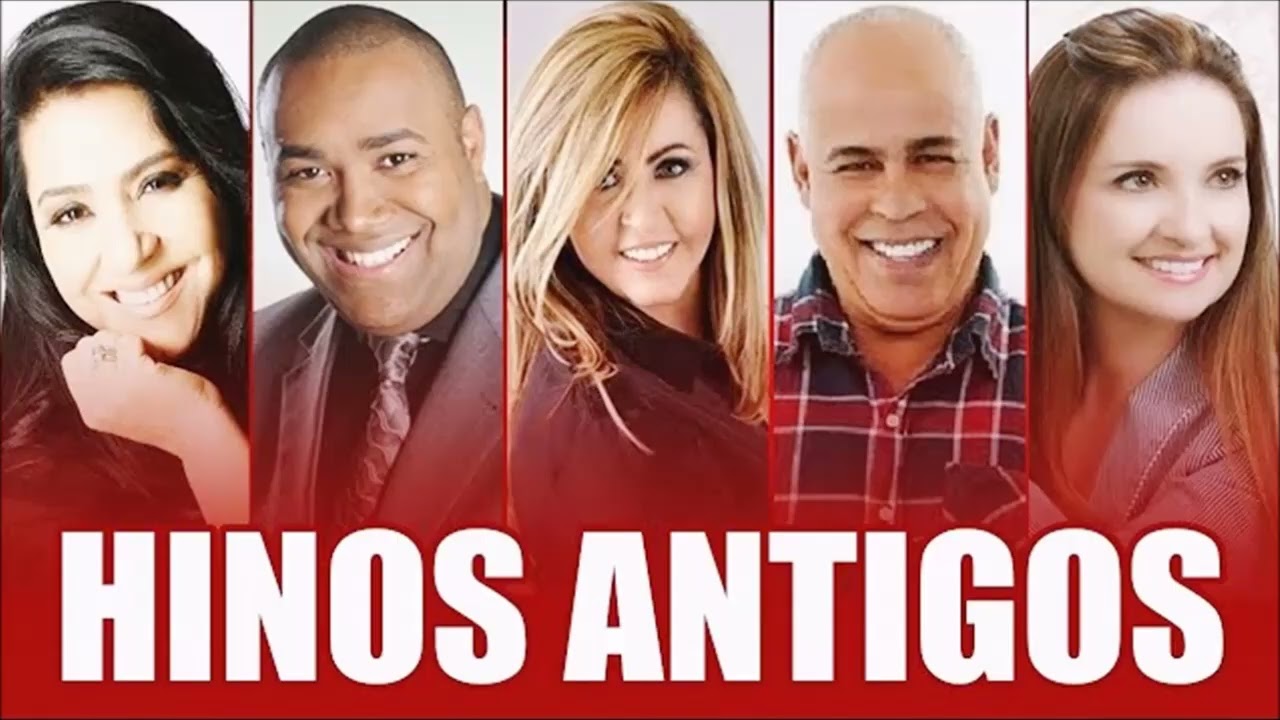 Hinos Antigos – Os Melhores