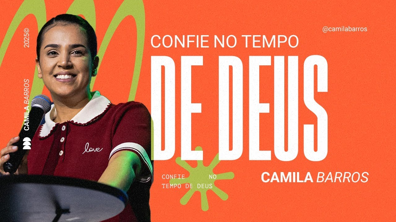CONFIE NO TEMPO DE DEUS | Camila Barros