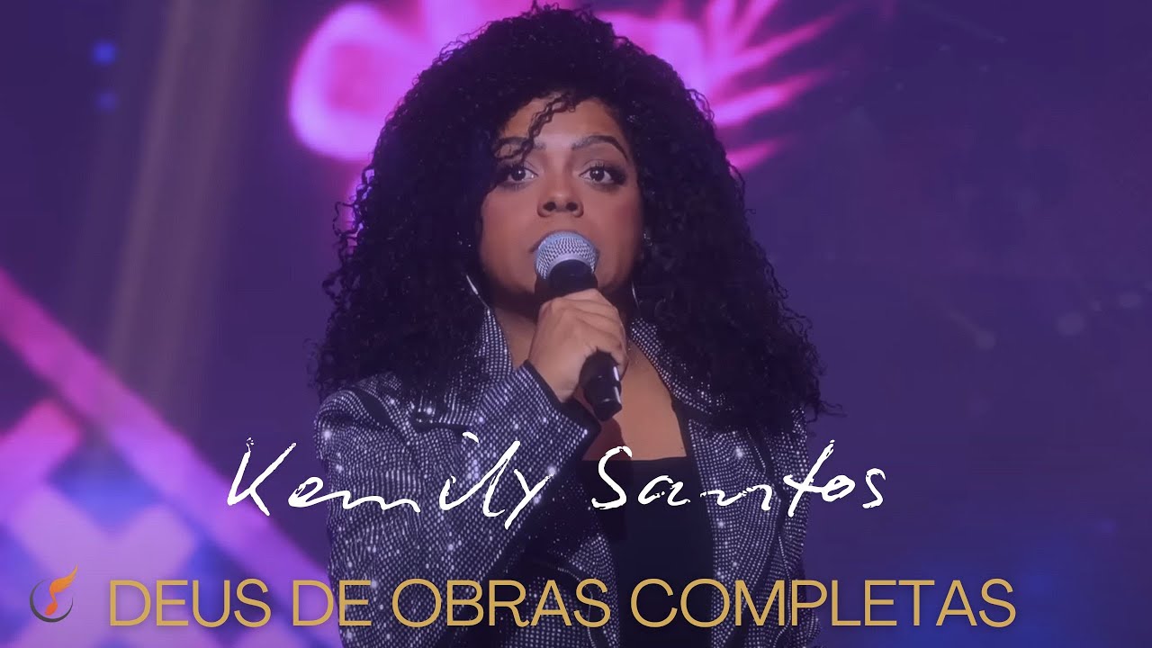 Kemily Santos | Os Melhores Clipes – [DVD Deus De Obras Completas]