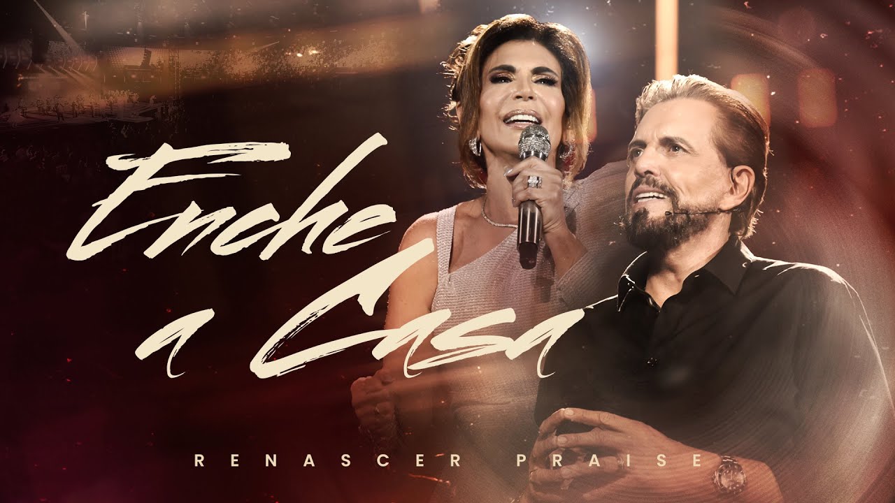 Renascer Praise – Enche a Casa (Ao Vivo)