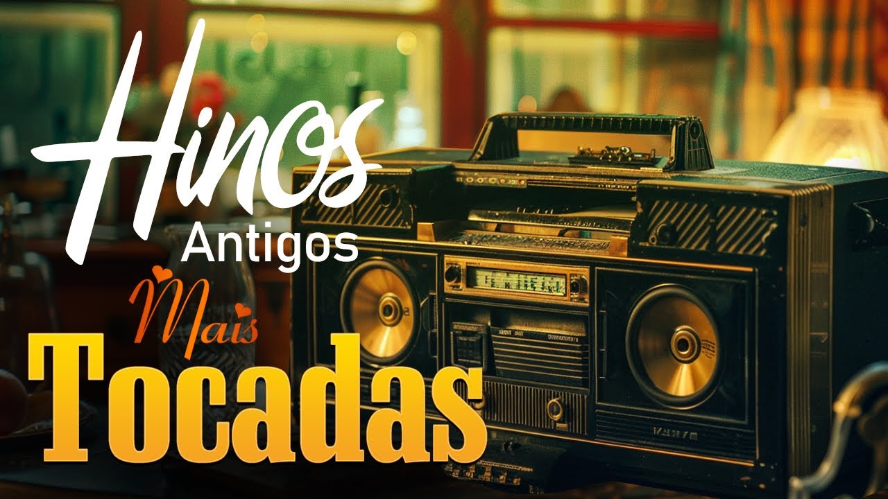 Hinos Antigos – Hinos Evangelicos Antigos SELEÇÃO GOSPEL com Letra (Os 30 Melhores)