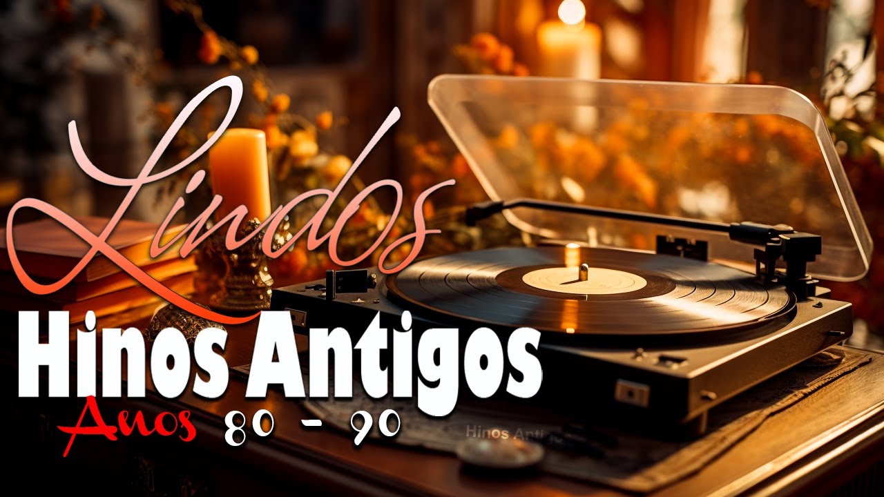 Louvores Antigos – 30 Hinos Evangelicos Antigos || Só Relíquias