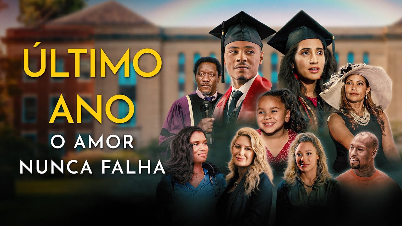 Último Ano: O Amor Nunca Falha | Filme cristão em português | Continuação do filme do Primeiro Ano